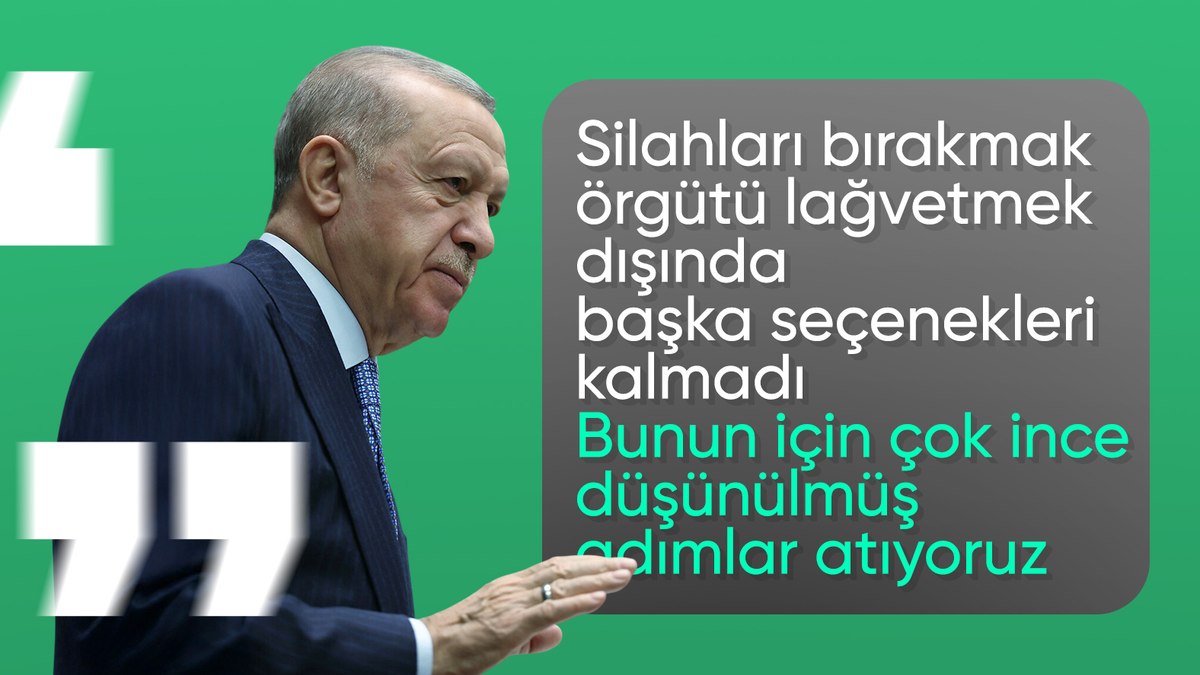 Cumhurbaşkanı Erdoğan: Terör örgütünün silah bırakmak dışında seçeneği kalmadı